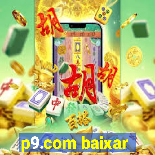 p9.com baixar